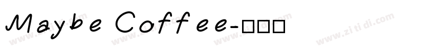Maybe Coffee字体转换